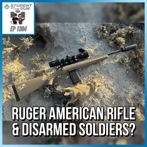 Ruger American Ranch Rifle & Disarmed Soldiers? | SOTG 1304