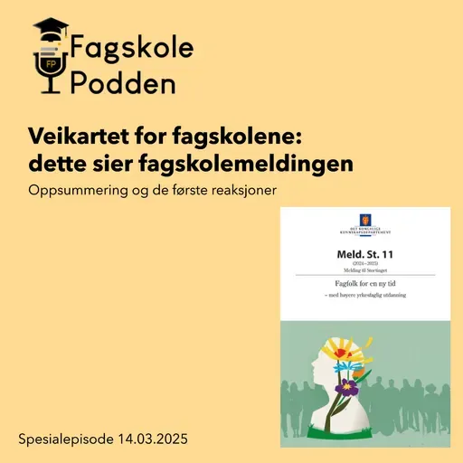 Veikartet for fagskolene – dette sier fagskolemeldingen