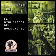 La Biblioteca del Multiverso: Maldito seas tú