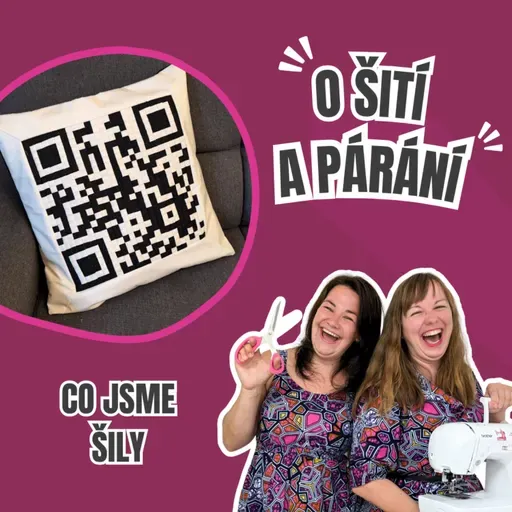 Epizoda 6.7 - Co jsme šily