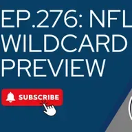 EP.276: NFL Wild Car Preview & Picks + The Case for Drake Maye as MVP