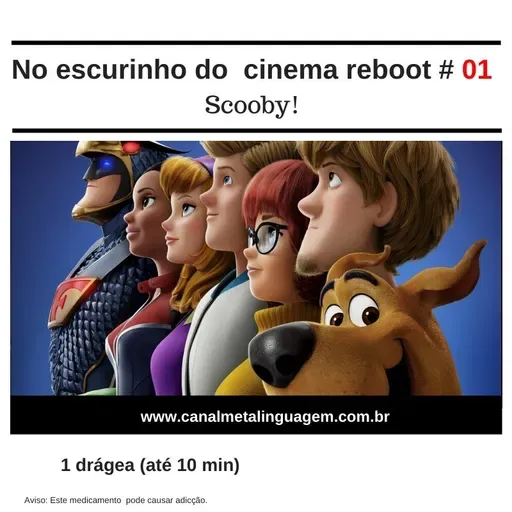 No escurinho do cinema reboot #1 - Scoob!