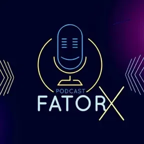 Fator-X Podcast TV