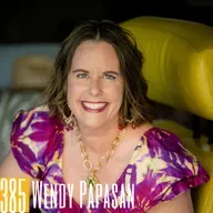 385: How Wendy Papasan Discovered the Mindset Shift to Building a Lasting Real Estate Empire