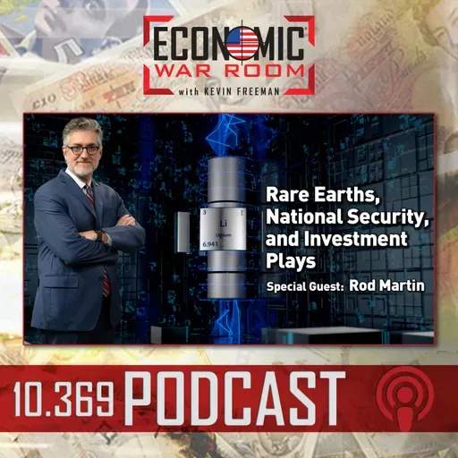 Ep 369 | Rare Earths, National Security, and Investment Plays