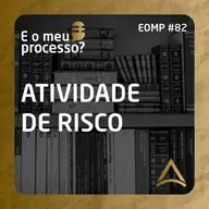 EOMP #82 | ATIVIDADE DE RISCO