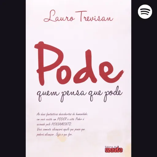 [AUDIOLIVRO COMPLETO] "Pode quem pensa que pode" - Lauro Trevisan