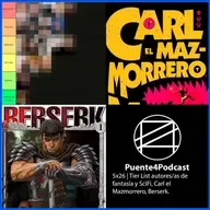 5x26 Cosas Como Tier List de escritores, Carl El Mazmorrero y Berserk
