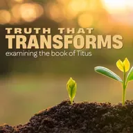 Titus: Truth That Transforms series #4/Eagerly Waiting /Charles Burleson/Faith Church