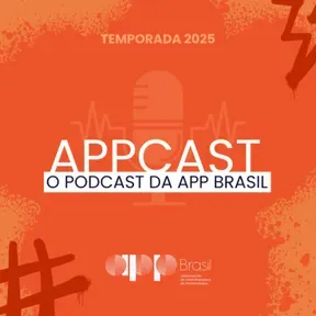APPCAST - O Podcast da APP Brasil