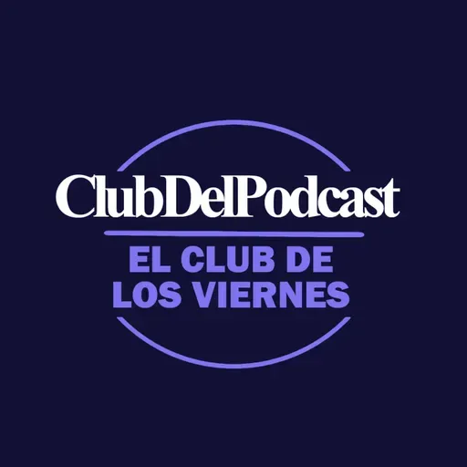 Ep. 27 - La mentira del cambio climático - Club del Podcast