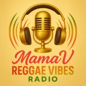 MamaV Reggae Vibes Radio