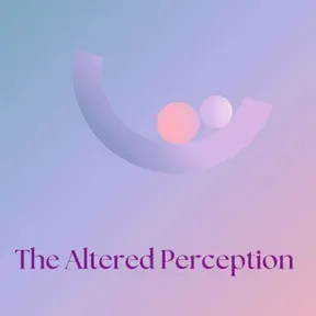 The Altered Perception(TAP)