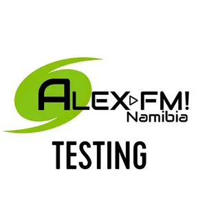 ALEX FM NAMIBIA TESTING