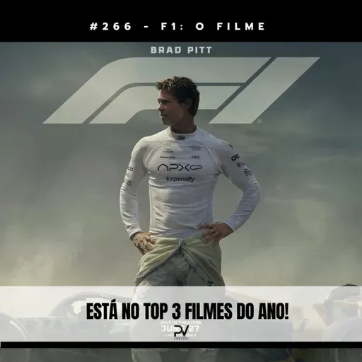 #266 - F1: O FILME