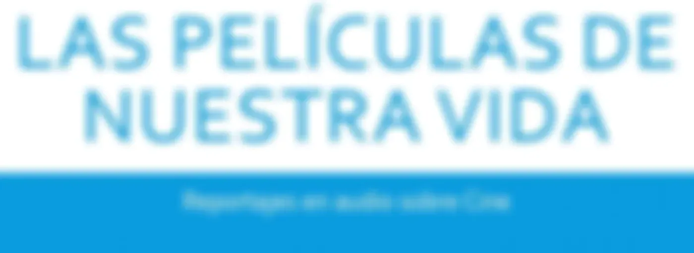 Las películas de nuestra vida (Julián Juan Lacasa)