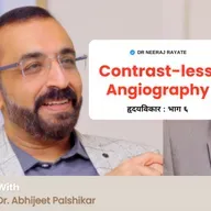 Contrast-Less Angiography to Complex Angioplasty Explained Types, Stents & Guidelines