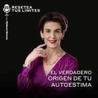 El verdadero origen de tu autoestima