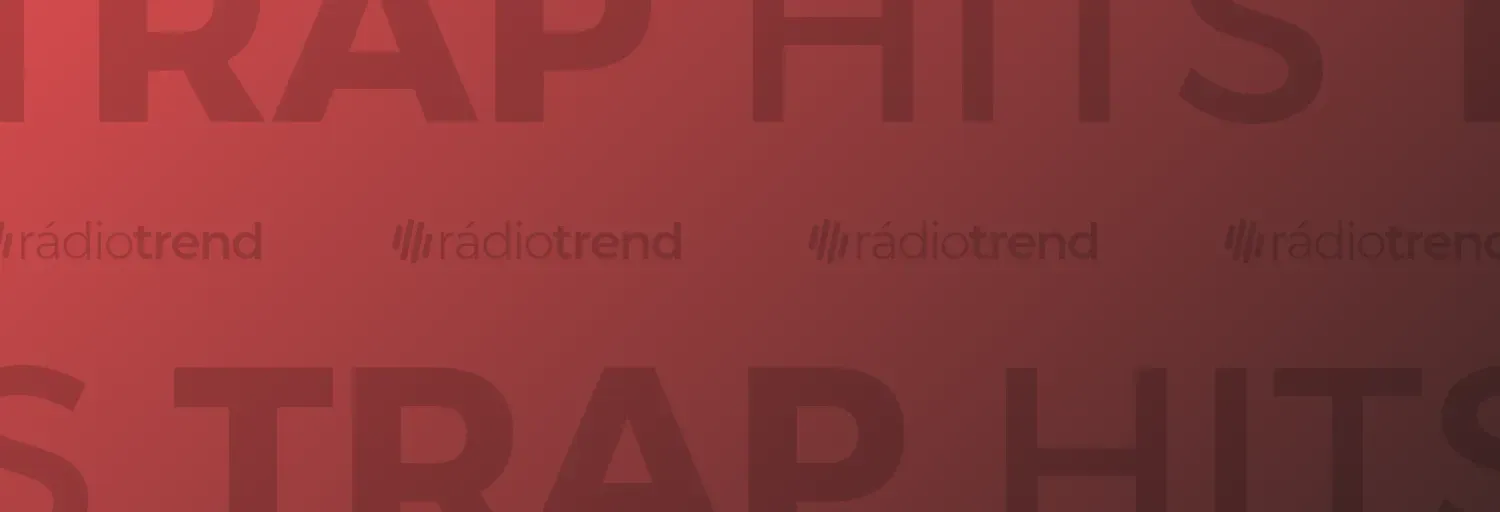 Rádio Trend - Trap Brasil Hits