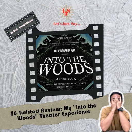 Twisted Review: My “Into the Woods” Theater Experience (Philippine Production)