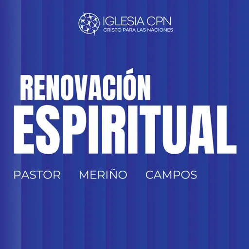¡Renovación Espiritual! | Pr. Meriño Campos | Prédicas Cristianas 2025