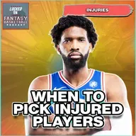 When To Draft Injured Players | The Truth About Risk & Reward in Fantasy Basketball