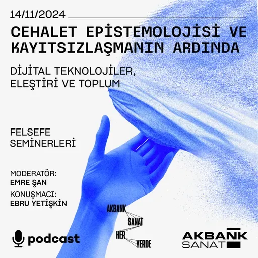 Felsefe Seminerleri - Dijital Teknolojiler, Eleştiri ve Toplum - Ebru Yetişkin