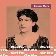 GRIFO NOSSO – A questão da mulher: de um ponto de vista socialista, de Eleanor Marx