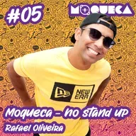 Moqueca - No stand up #05 com Rafael Oliveira