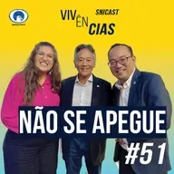 VIVÊNCIAS #51 - Não se apegue
