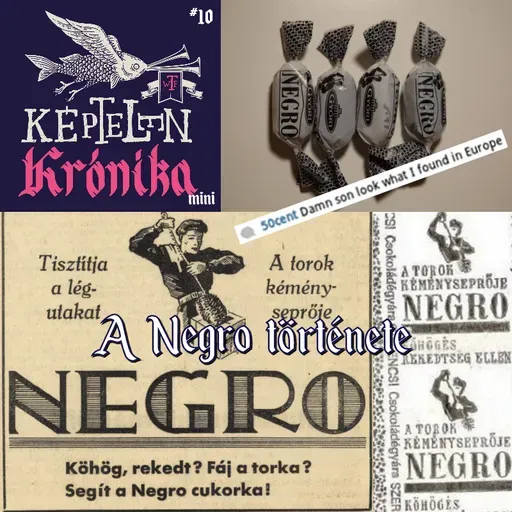 KK Mini #10 – A Negro története