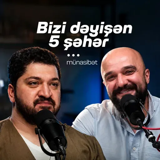 Əlinin və Turalın sevdiyi 5 şəhər | Münasibət | Söhbətgah