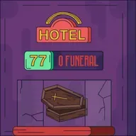 Hotel #77 - O Funeral