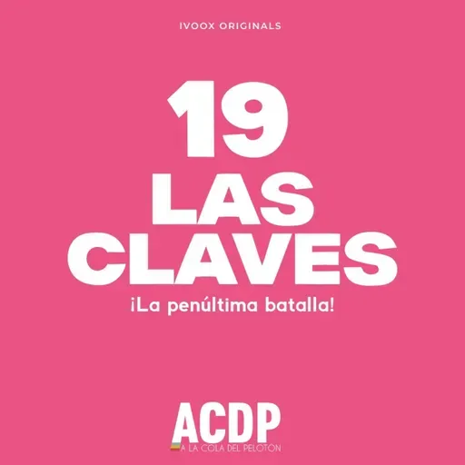 1️⃣9️⃣ Las Claves Giro 2025 | Carapaz y Del Toro se distancian | ACDP - A la Cola del Peloton