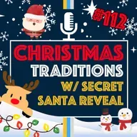Joy to the World: Wrapping Up 2025 with the Whole Team with a Secret Santa Gift Exchange | Episode 112