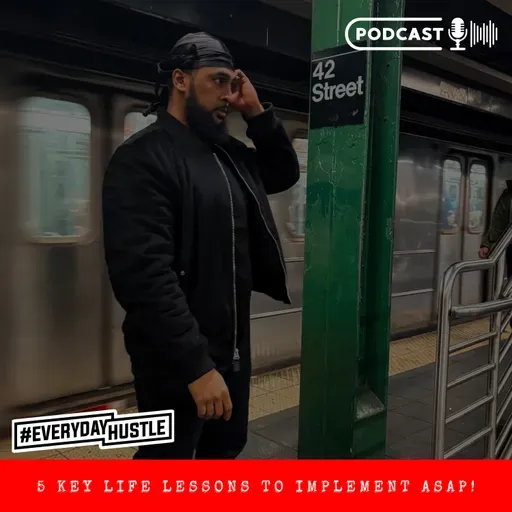 5 KEY LIFE LESSONS TO IMPLEMENT ASAP!