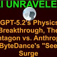 Teaser AI Business and Development Daily News RUndown February 16 2026: GPT-5.2's Physics Breakthrough, The Pentagon vs. Anthropic, & ByteDance's "Seed" Surge