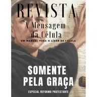 Comentário da Revista:SOMENTE PELA GRAÇA