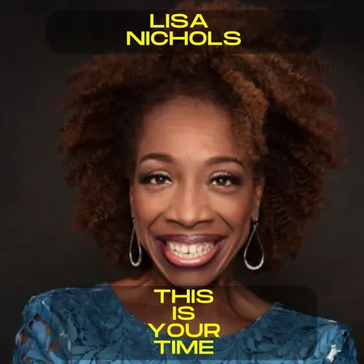 Lisa Nichols - This is your time motivational speech