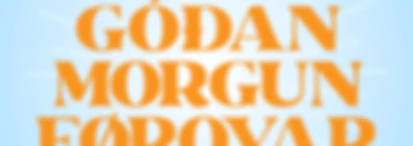 Góðan morgun Føroyar