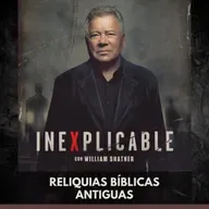 Inexplicable - Reliquias Bíblicas Antiguas