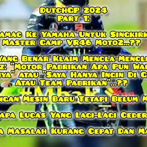 #42 #Mbak_Yu Podcast #DutchGP 2024 Pt1: Marc Marquez Tak Pernah Bilang "Apa Pun Warna Dan Teamnya"?
