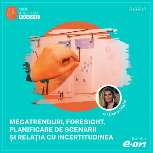 Viitorul Muncii în România Mega-Trenduri și Scenarii pentru Următorii 15 Ani cu Diana Stafie (S13E02)
