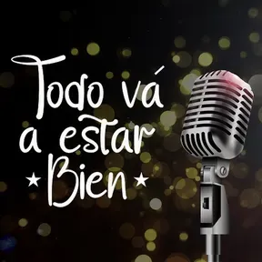 TODO VA  A ESTAR BIEN
