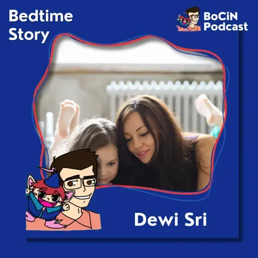 188. Dewi Sri: Kisah Asal Usul Padi dan Makna Pengorbanan