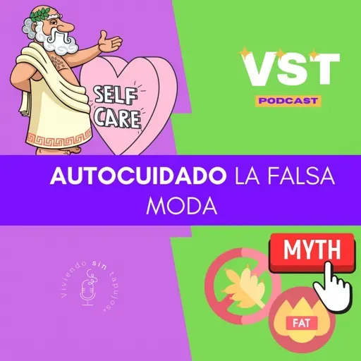 Autocuidado... la falsa moda T4 EP8