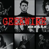 Geekwire Week of 06.16.25 - Ep629