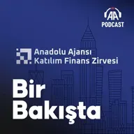 Katılım finans ekosistemi "Anadolu Ajansı Katılım Finans Zirvesi"nde buluşuyor