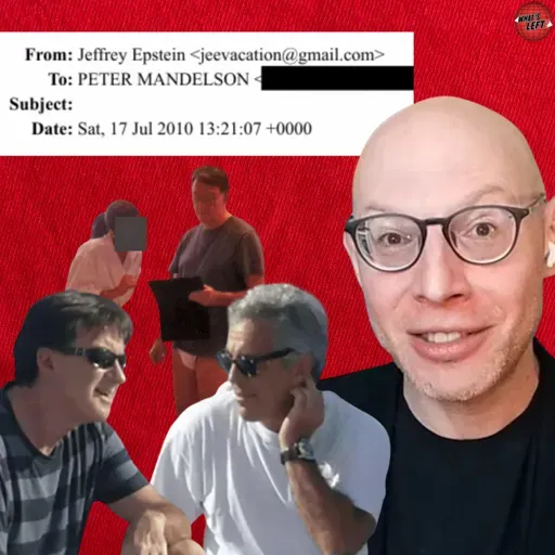 Britain + The Epstein Files: Peter Mandelson (Pt 1) - Dan Neidle