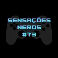 Sensações Nerds #73 - Resumo do Xbox Games Showcase 2023